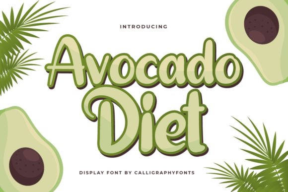 Avocado Diet: A Display Font with Editorial Warmth