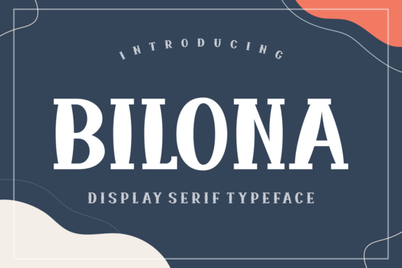 Bilona: A Bold Display Font for Modern Branding