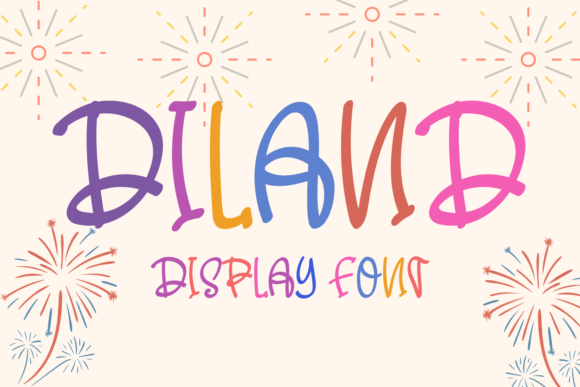 Diland: A Friendly Font for Building a Consistent Brand