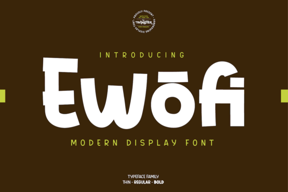 Ewofi: The Bold Display Font That Dares to Be Different