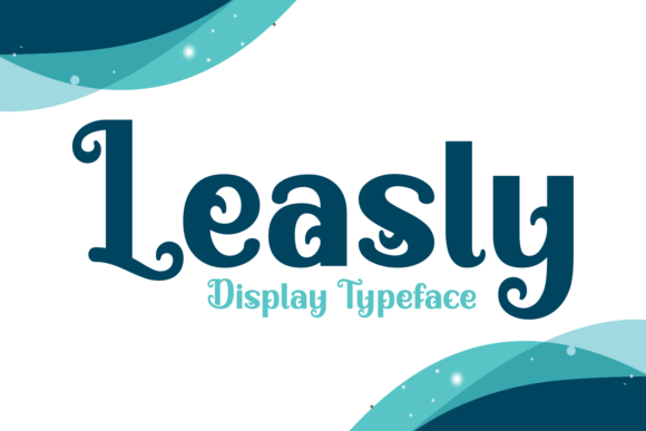 Leasly Font: A Fresh Typographic Voice for Your Campaign