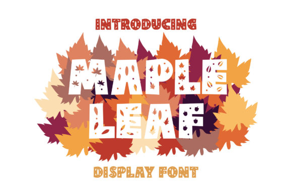 Maple Leaf: A Fresh Decorative Font for Branding