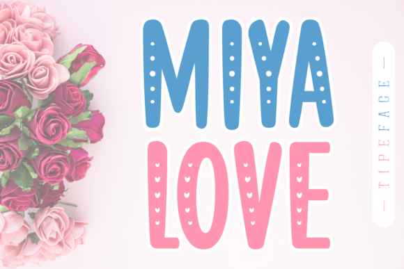 Miya Love: The Friendly Craft Font for Beautiful Products