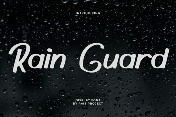 Rain Guard Font: Your Campaign’s Unmistakable Voice